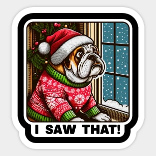 I Saw That meme Bulldog Snow Fall Ugly Christmas Sweater Sticker